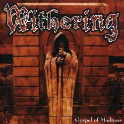 Withering (FIN) : Gospel of Madness